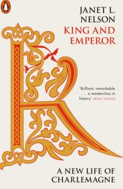 King and Emperor: A New Life of Charlemagne (Bog, Paperback / softback, Engelsk) af Janet L. Nelson