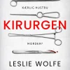 Kirurgen (Bog, Hæftet, Dansk) af Leslie Wolfe