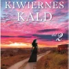 Kiwiernes kald - del 2 (Ebog, epub, Dansk) af Sarah Lark