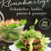 Klimakærlige frikadeller, bøffer, pateer & postejer (Bog, Indbundet, Dansk) af Kirsten Skaarup