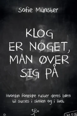 Klog er noget, man øver sig på (Ebog, epub, Dansk) af Sofie Münster