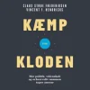 Kæmp for kloden: Når politik, videnskab og erhvervsliv sammen tager ansvar (Lydbog, zip_mp3, Dansk) af Claus Strue Frederiksen