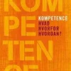 Kompetence: Hvad - Hvorfor - Hvordan? (Ebog, pdf, drm, Dansk) af Knud Illeris