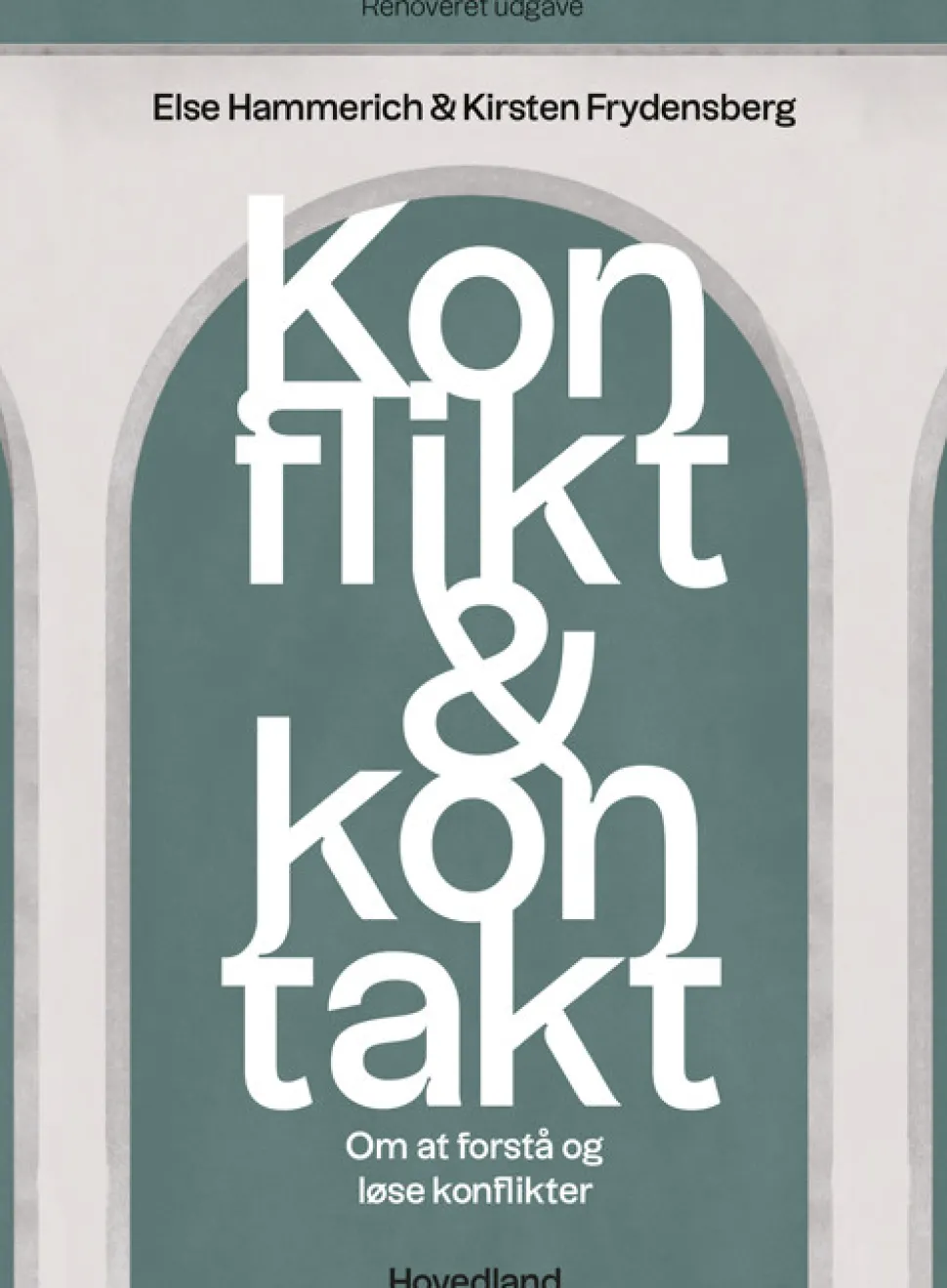 Konflikt og kontakt: om at forstå og løse konflikter (Hæftet, Dansk) af Else Hammerich