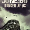 Kongen af Os (Bog, Indbundet, Dansk) af Jo Nesbø