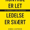 Kontrol er let, ledelse er svært: En håndbog til mellemlederen (Lydbog, zip_mp3, Dansk) af Henrik Jespersen