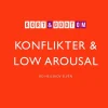 Kort & godt om KONFLIKTER & LOW AROUSAL (Bog, Hæftet, Dansk) af Bo Hejlskov Elvén