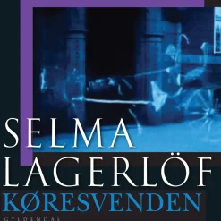 Køresvenden (Lydbog, zip_mp3, Dansk) af Selma Lagerlöf
