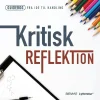 Kritisk refleksion (Lydbog, zip_mp3, Dansk) af Lars Stig Duehart