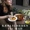 Kærligheden til mad (Bog, Indbundet, Dansk) af Julie Zangenberg