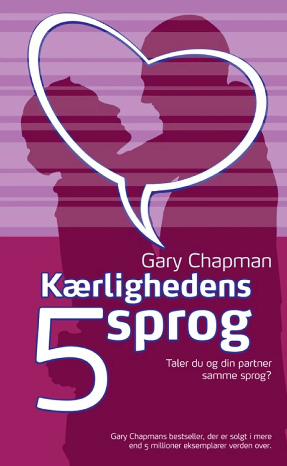 Kærlighedens 5 sprog (Bog, Indbundet, Dansk) af Gary Chapman
