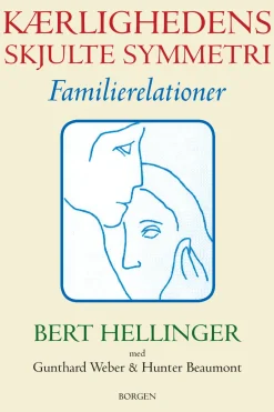 Kærlighedens skjulte symmetri: Familierelationer (Ebog, epub, Dansk) af Bert Hellinger