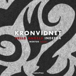 Kronvidnet: Hells Angels Indefra (Lydbog, zip_mp3, Dansk) af Morten Frich