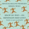 Krop og ånd - og meningen med livet: Samtaler om sport og spiritualitet (Lydbog, zip_mp3, Dansk) af Bente Klarlund Pedersen