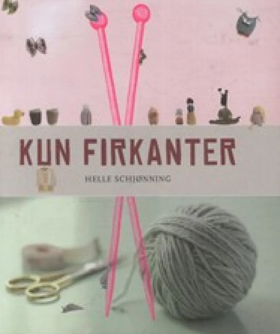 Kun Firkanter (Bog, Hardback, Dansk) af Helle Schjønning