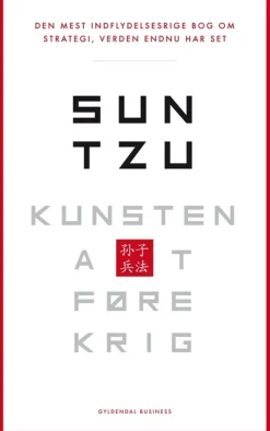 Kunsten at føre krig: Den vigtigste bog om strategi, verden endnu har set (Bog, Indbundet, Dansk) af Sun Tzu