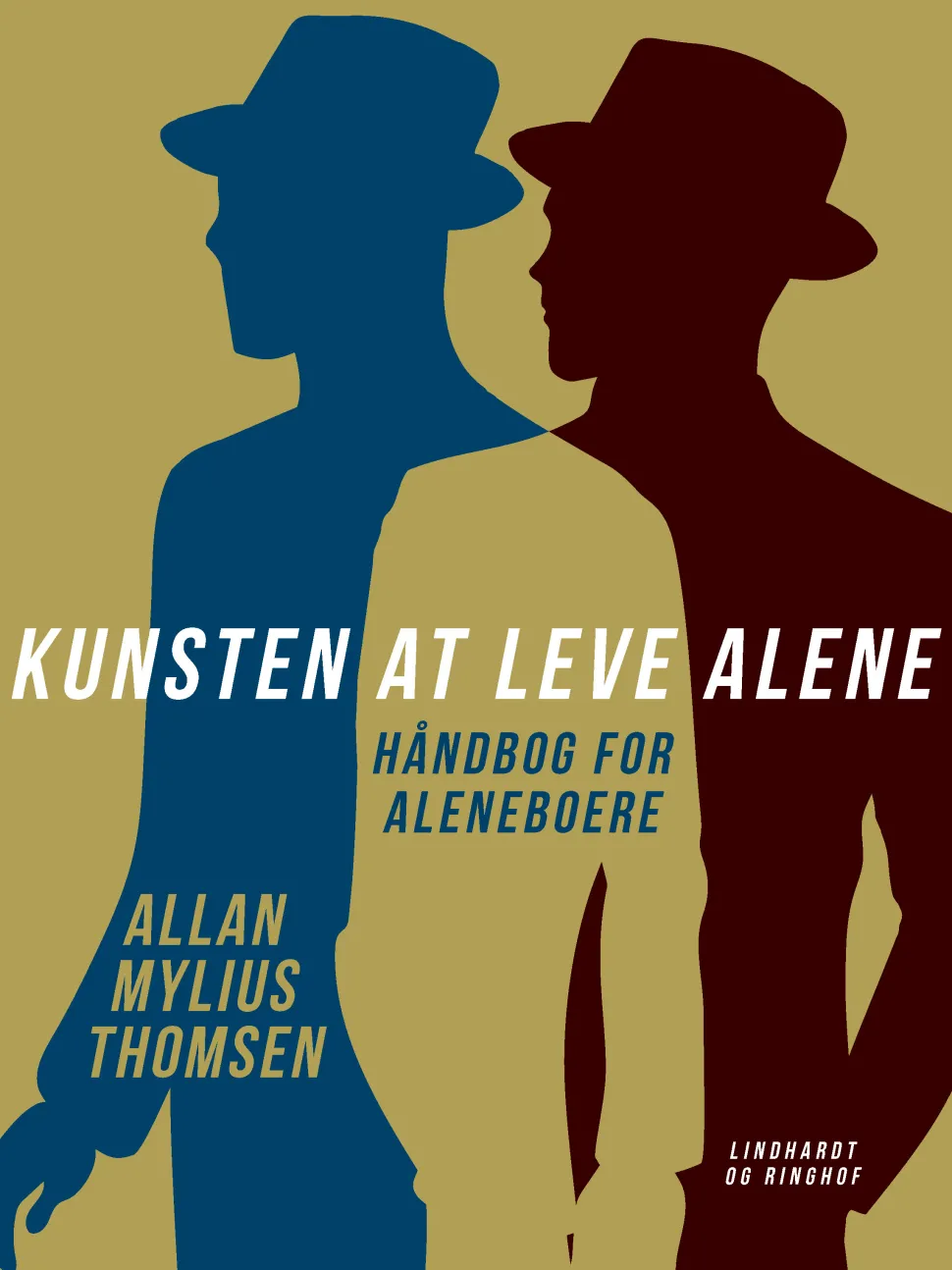 Kunsten at leve alene. Håndbog for aleneboere (Ebog, epub, Dansk) af Allan Mylius Thomsen