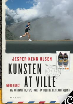 Kunsten at ville: World Run 2: Fra Nordkapp til Cape Town, fra Sydchile til Newfoundland (Ebog, epub, Dansk)