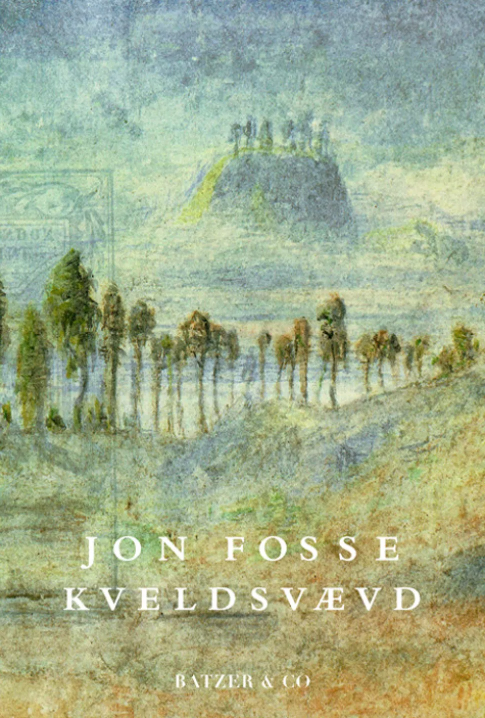 Kveldsvævd (Bog, Hæftet, Dansk) af Jon Fosse
