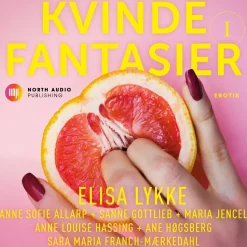 Kvindefantasier (Lydbog, zip_mp3, Dansk) af Elisa Lykke