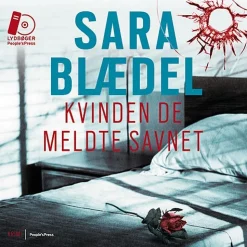Kvinden de meldte savnet LYDBOG (Lydbog, Dansk) af Sara Blædel