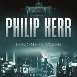 Kvinden fra Zagreb (Lydbog, zip_mp3, Dansk) af Philip Kerr