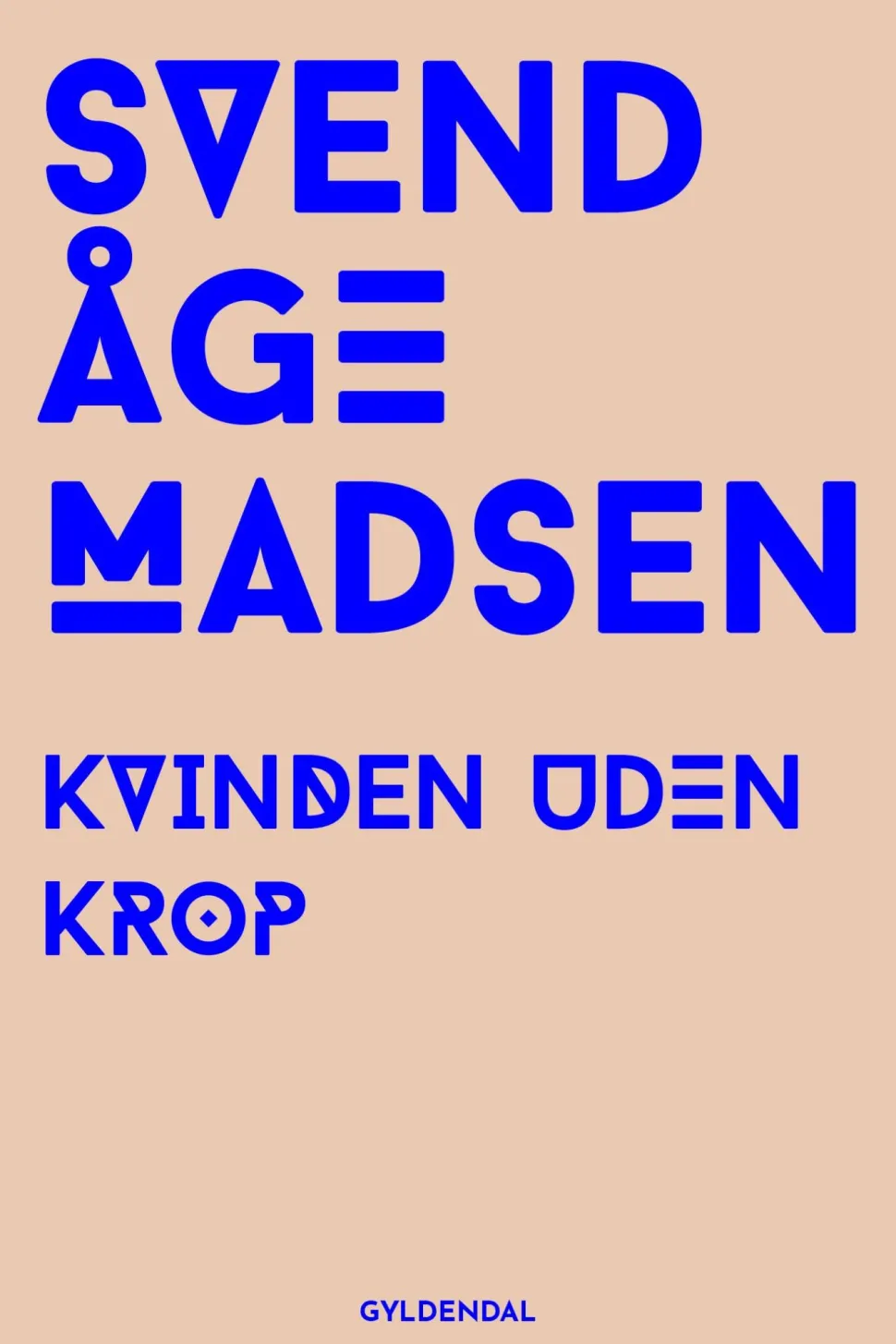 Kvinden uden krop (Ebog, epub, Dansk) af Svend Åge Madsen