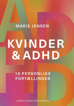 Kvinder & ADHD: 10 personlige fortællinger (Bog, Hæftet, Dansk) af Marie Jensen