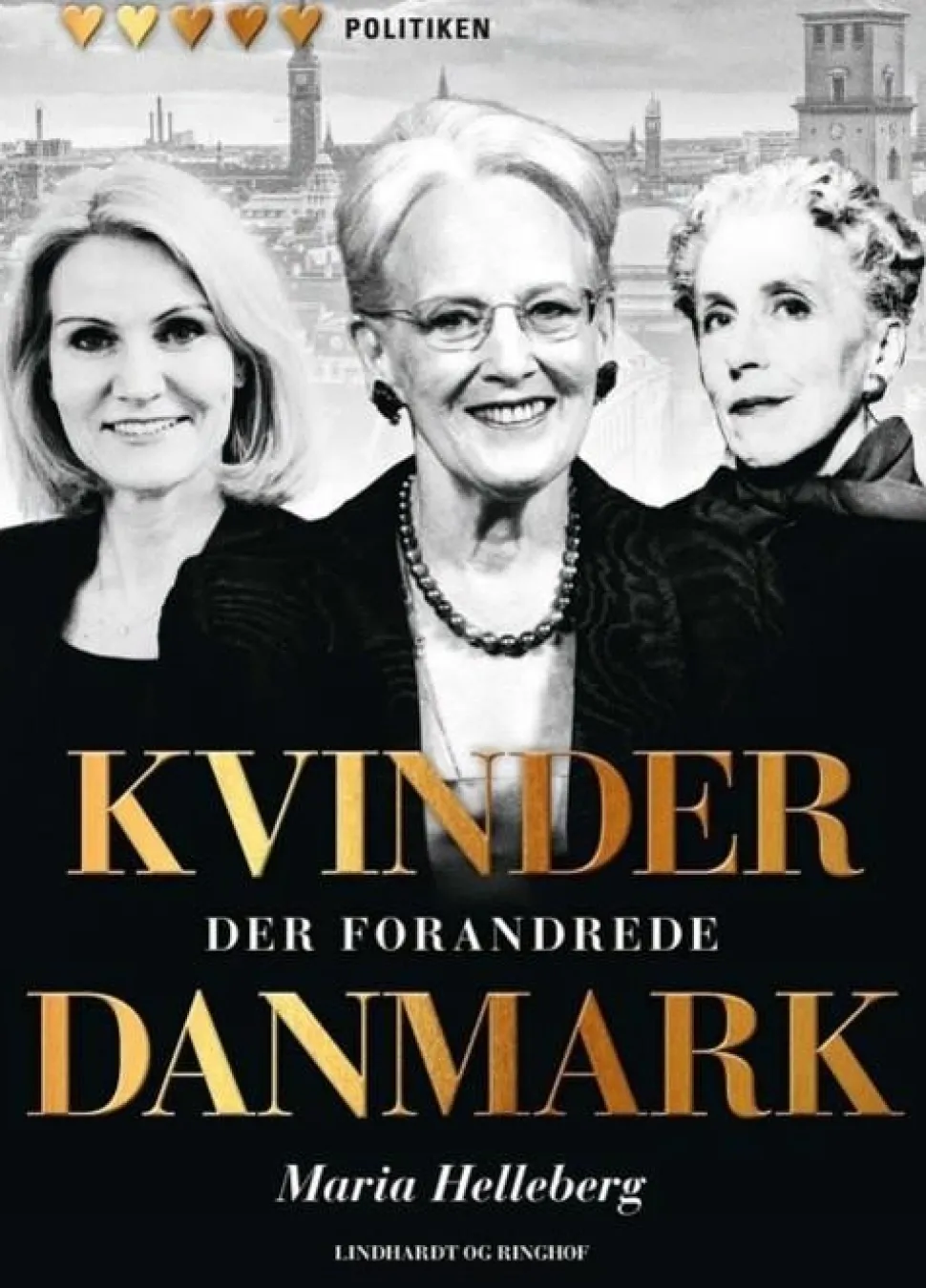 Kvinder der forandrede Danmark (Bog, Hæftet, Dansk) af Maria Helleberg