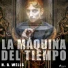 La máquina del tiempo (Lydbog, zip_mp3, Spansk) af H. G. Wells