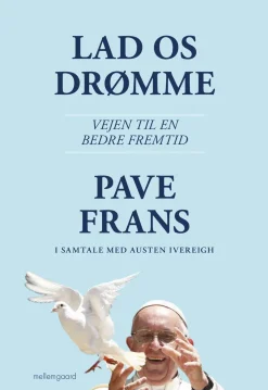 Lad os drømme: Vejen til en bedre fremtid (Bog, Hæftet, Dansk) af Pave Frans