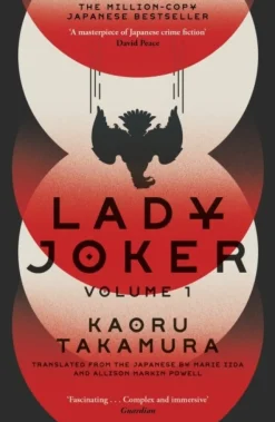 Lady Joker: Volume 1: The Million Copy Bestselling 'Masterpiece of Japanese Crime Fic... (Bog, Paperback / softback, Engelsk)
