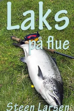 Laks på flue (Ebog, epub, Dansk) af Steen Larsen