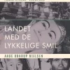 Landet med de lykkelige smil (Lydbog, zip_mp3, Dansk) af Aage Krarup Nielsen