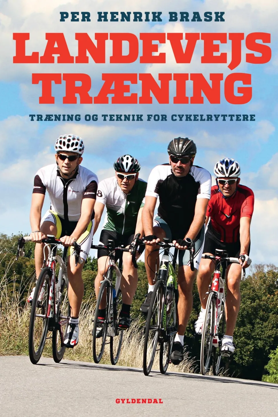 Landevejstræning: Træning og teknik for cykelryttere (Ebog, epub, Dansk) af Per Henrik Brask