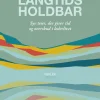 Langtidsholdbar Lederskab - Syv Teser til Tid og Overskud
