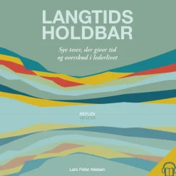 Langtidsholdbar: Syv teser, der giver tid og overskud i lederlivet (Lydbog, zip_mp3, Dansk) af Lars Peter Nielsen