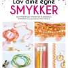 Lav dine egne smykker: 35 inspirerende opskrifter på øreringe, armbånd og halskæder m... (Bog, Indbundet, Dansk)