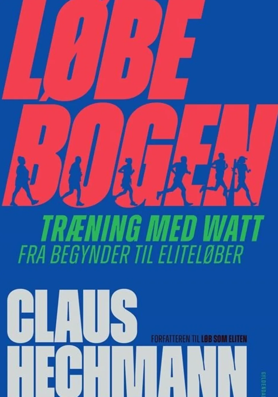 Løbebogen (Bog, Indbundet, Dansk) af Claus Hechmann