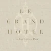 Le Grand Hotel & Cafe de la Paix: French Art de Vivre (Bog, Hardback, Engelsk) af Laure Verchere