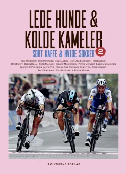Lede hunde & kolde kameler: Sort kaffe og hvide sokker 2 (Ebog, epub, Dansk) af Tonny Vorm