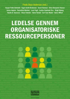 Ledelse gennem organisatoriske ressourcepersoner (Bog, Paperback, Dansk) af Frode Boye Andersen (red.)