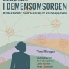 Ledelse i demensomsorgen: Refleksioner over ledelse af kerneopgaven (Bog, Hæftet, Dansk) af Tina Risager (red.)