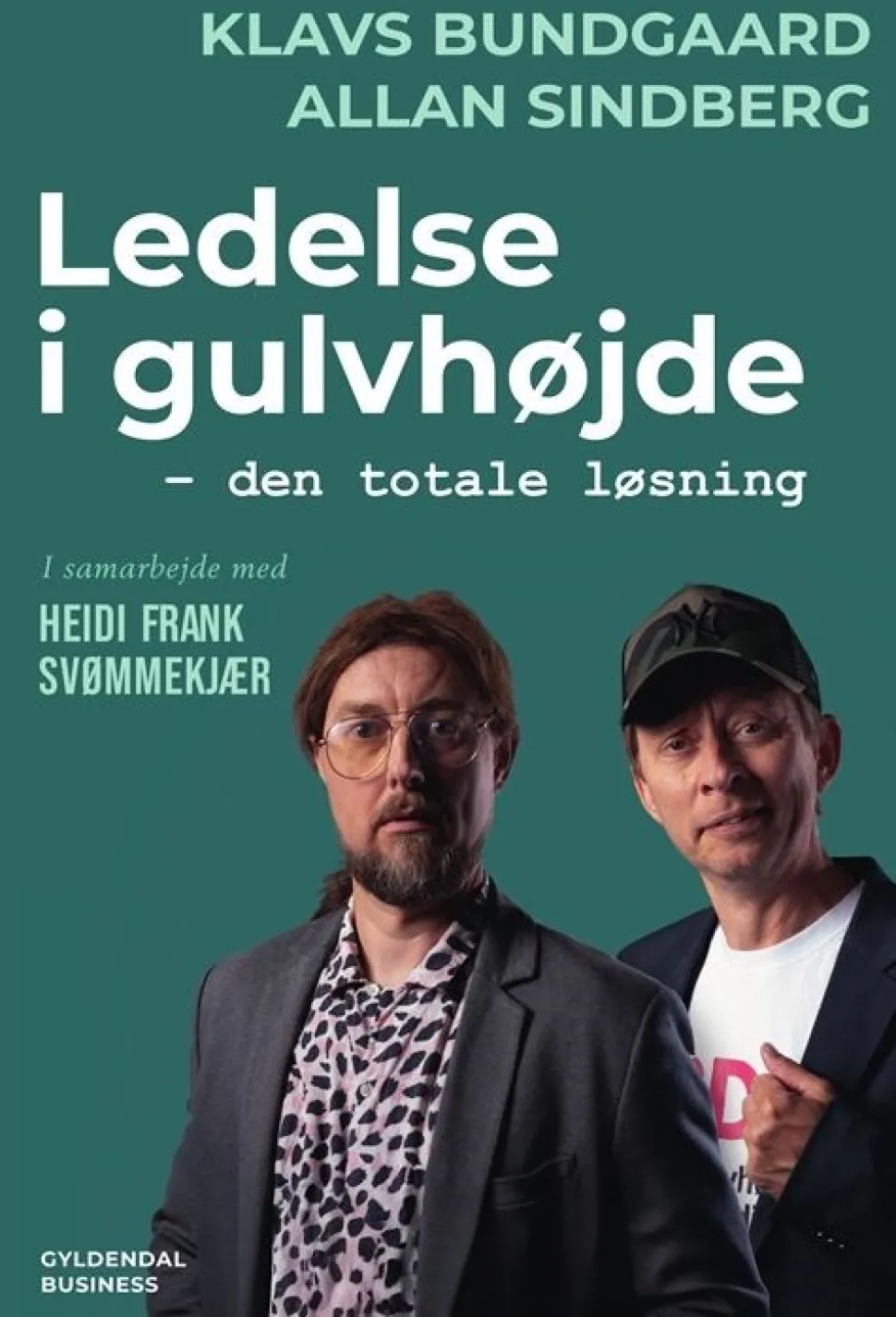 Ledelse i gulvhøjde: Den totale løsning (Bog, Hæftet, Dansk) af Allan Sindberg