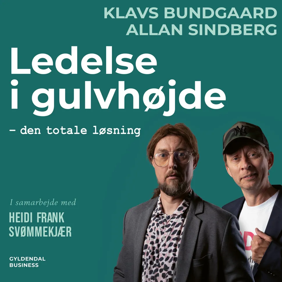 Ledelse i gulvhøjde: Den totale løsning (Lydbog, zip_mp3, Dansk) af Allan Sindberg