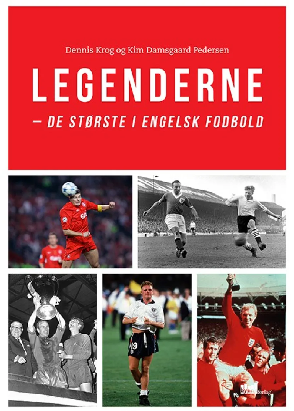 Legenderne: de største i engelsk fodbold (Bog, Hæftet, Dansk) af Dennis Krog og Kim Damsgaard Pedersen