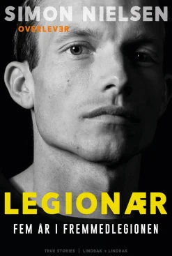 Legionær: Fem år i Fremmedlegionen (Bog, Hæftet, Dansk) af Simon Nielsen