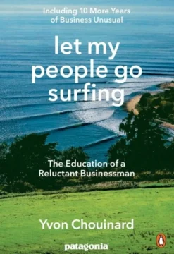 Let My People Go Surfing: The Education of a Reluctant Businessman - Including 10 Mor... (Bog, Paperback / softback, Engelsk)