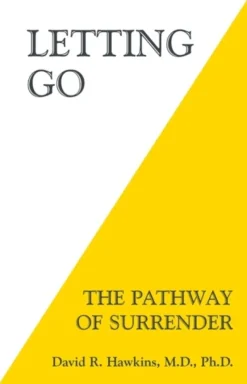 Letting Go: The Pathway of Surrender (Bog, Paperback / softback, Engelsk) af David R. Hawkins