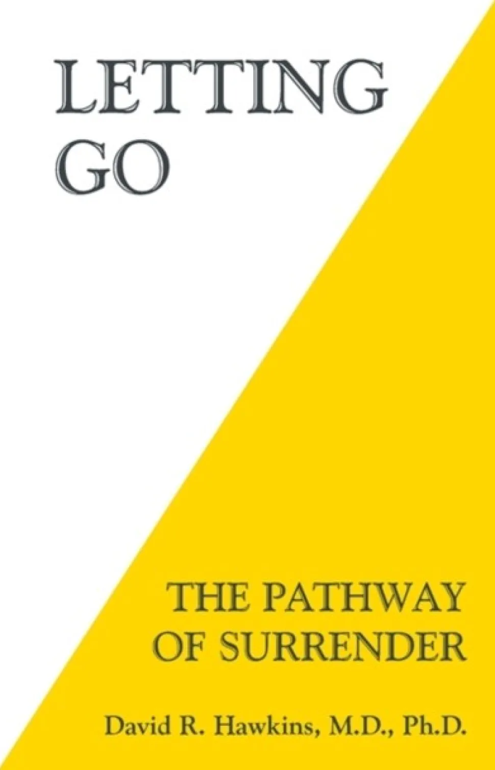 Letting Go: The Pathway of Surrender (Bog, Paperback / softback, Engelsk) af David R. Hawkins